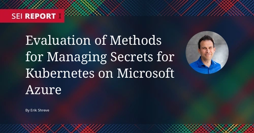 OG Image [evaluation-of-methods-for-managing-secrets-for-kubernetes-on-microsoft-azure]: Evaluation of Methods for Managing Secrets for Kub