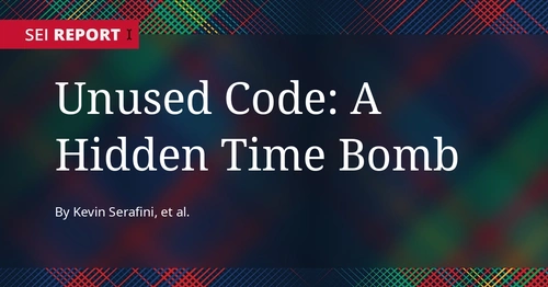 OG Image [unused-code-a-hidden-time-bomb]: Unused Code: A Hidden Time Bomb