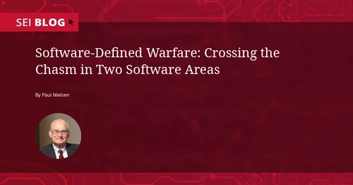 OG Image [software-defined-warfare-crossing-the-chasm-in-two-software-areas]: Software-Defined Warfare: Crossing the Chasm in Tw